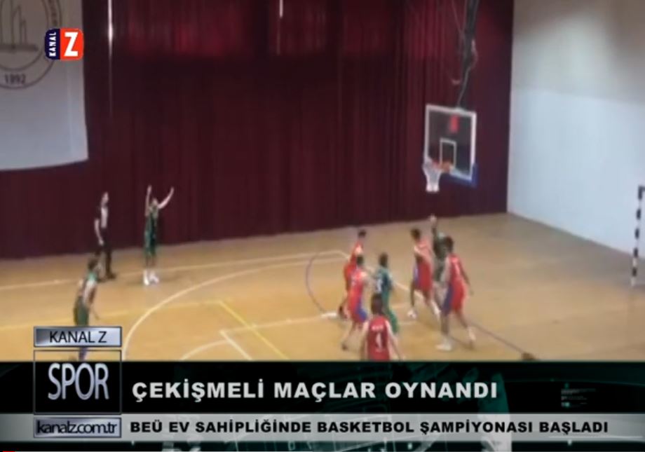 BEÜ EV SAHİPLİĞİNDE BASKETBOL ŞAMPİYONASI BAŞLADI