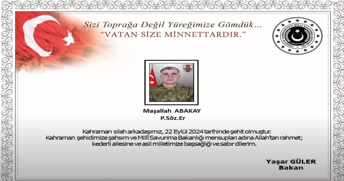 PİYADE SÖZLEŞMELİ ER MAŞALLAH ABAKAY ŞEHİT OLDU