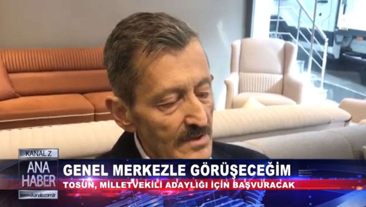 TOSUN, MİLLETVEKİLİ ADAYLIĞI İÇİN BAŞVURACAK