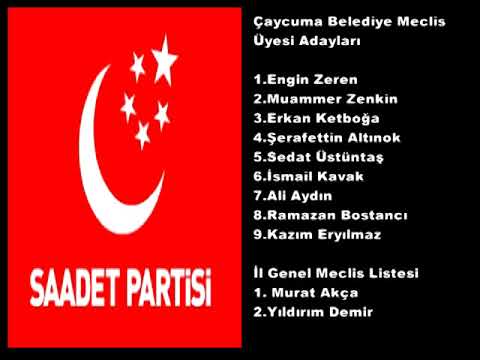 SAADET'İN ÇAYCUMA BELEDİYE VE İL GENEL MECLİS ÜYELERİ LİSTESİ