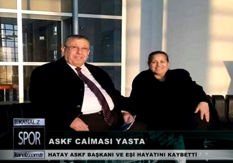 HATAY ASKF BAŞKANI VE EŞİ HAYATINI KAYBETTİ